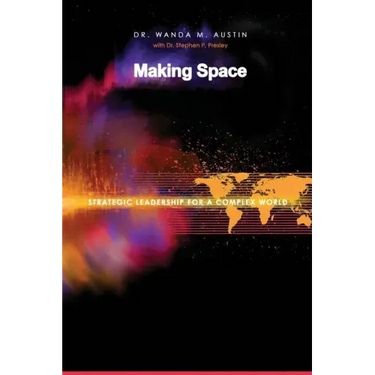 Making Space: Strategic Leadership for a Complex World