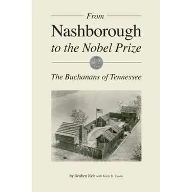 From Nashborough to the Nobel Prize: The Buchanans of Tennessee
