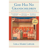 God Has No Grandchildren: A Guided Reading of Pope Pius XI's Encyclical "Casti Connubii" (On Chaste Marriage) - 2nd Edition