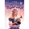 The Great Genius Inspiration of Taylor Swift: From Debut, Eras Tour, and Taylor's Version Albums - A Women Empowering Musical Biography for All Ages