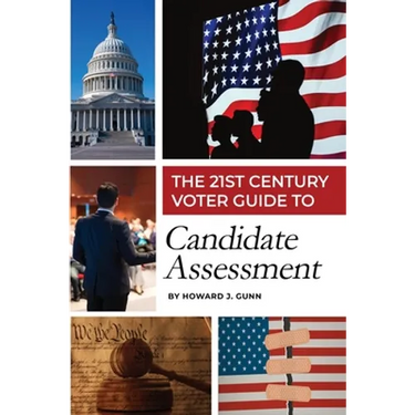 The 21st Century Voter Guide to Candidate Assessment