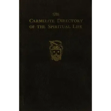 The Carmelite Directory of the Spiritual Life