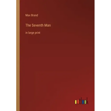 The Seventh Man: in large print