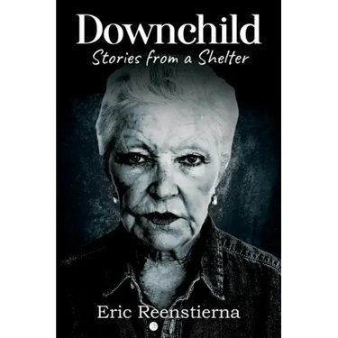 Downchild: Stories from a Shelter