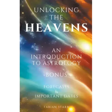 Unlocking The Heavens: An Introduction to Astrology
