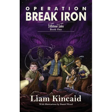 Operation Break Iron: Fellstone Tales Book One