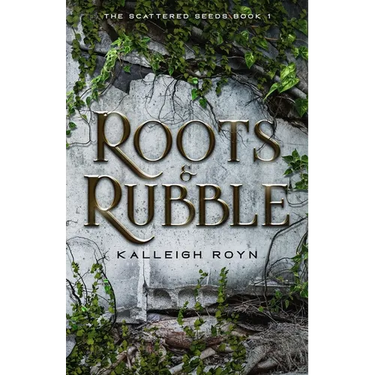 Roots & Rubble