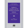 Studies in Josephus and the Varieties of Ancient Judaism: Louis H. Feldman Jubilee Volume