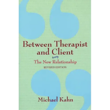 Between Therapist and Client: The New Relationship