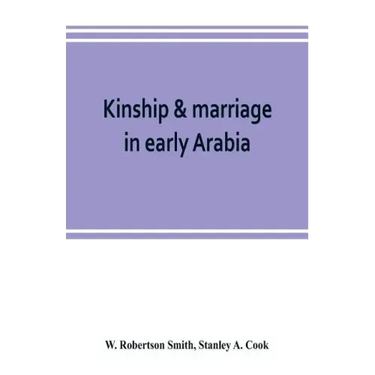 Kinship & marriage in early Arabia