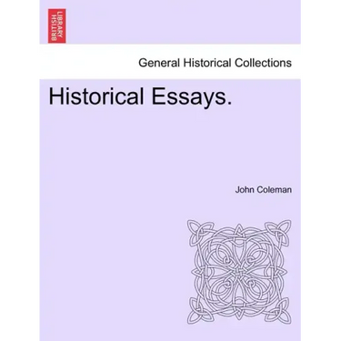 Historical Essays.