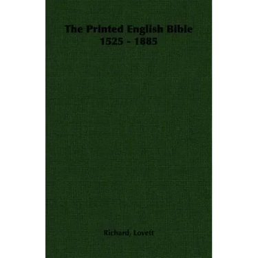 The Printed English Bible 1525 - 1885