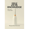 Junk Knowledge