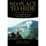 No Place to Hide: A Company at Nui Ba Den