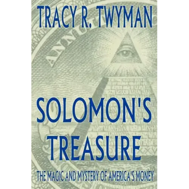 Solomon's Treasure: The Magic and Mystery of America's Money