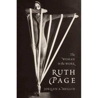 Ruth Page: The Woman in the Work