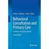 Behavioral Consultation and Primary Care: A Guide to Integrating Services