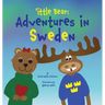 'ittle Bear: Adventures in Sweden