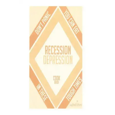 Recession-Depression Cookbook