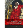 Shakespeare and Montaigne
