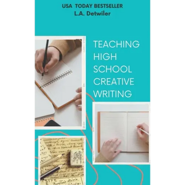 Teaching High School Creative Writing