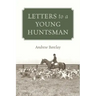 Letters to a Young Huntsman