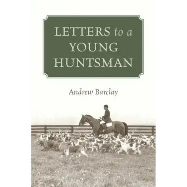 Letters to a Young Huntsman