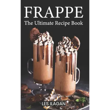 Frappe: The Ultimate Recipe Book