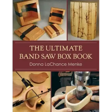 The Ultimate Band Saw Box Book
