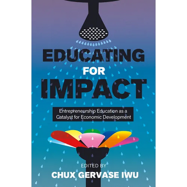 Educating for Impact: Entrepreneurship Education as a Catalyst for Economic Development