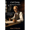 Carl Jung: Decoding the Wisdom: Unraveling the Meaning of Carl Jung's most popular quotes