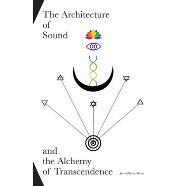 The Architecture of Sound and the Alchemy of Transcendence