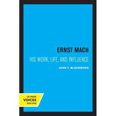 Ernst Mach: His Life, Work, and Influence