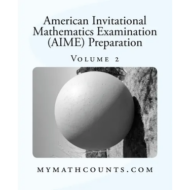 American Invitational Mathematics Examination (AIME) Preparation (Volume 2)