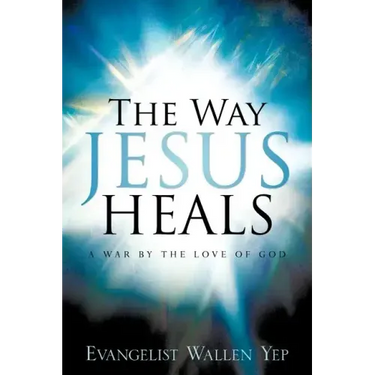 The Way Jesus Heals