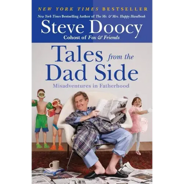 Tales from the Dad Side: Misadventures in Fatherhood