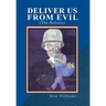 Deliver Us from Evil: (The Refrain)