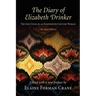 The Diary of Elizabeth Drinker: The Life Cycle of an Eighteenth-Century Woman