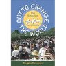 Out to Change the World: The Evolution of the Fram Community