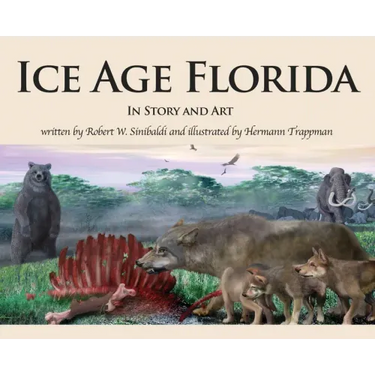 Ice Age Florida: In Story and Art