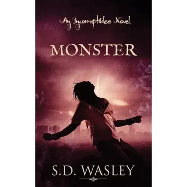 Monster: An Incorruptibles Novel