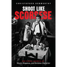 Shoot Like Scorsese: The Visual Secrets of Shock, Elegance, and Extreme Character