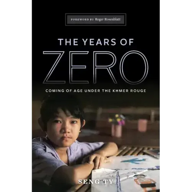 The Years of Zero: Coming of Age Under the Khmer Rouge