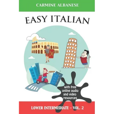Easy Italian: Lower Intermediate Level - Vol. 2