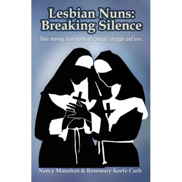 Lesbian Nuns: Breaking Silence