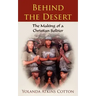 Behind the Desert: The Making of a Christian Soldier