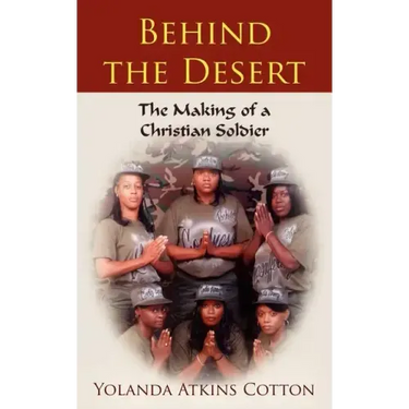 Behind the Desert: The Making of a Christian Soldier