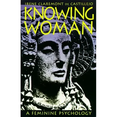 Knowing Woman: A Feminine Psychology
