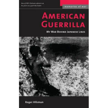 American Guerrilla: My War Behind Japanese Lines (Revised)