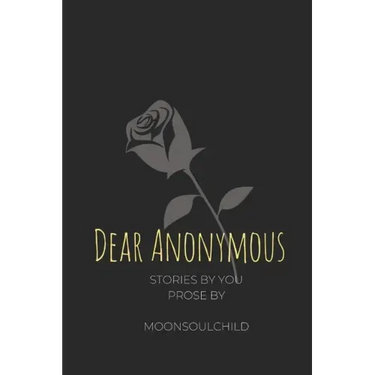 Dear Anonymous